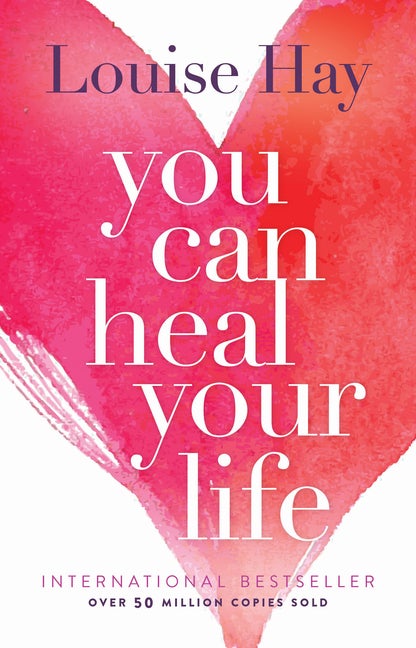 Item #347428 You Can Heal Your Life. Louise Hay