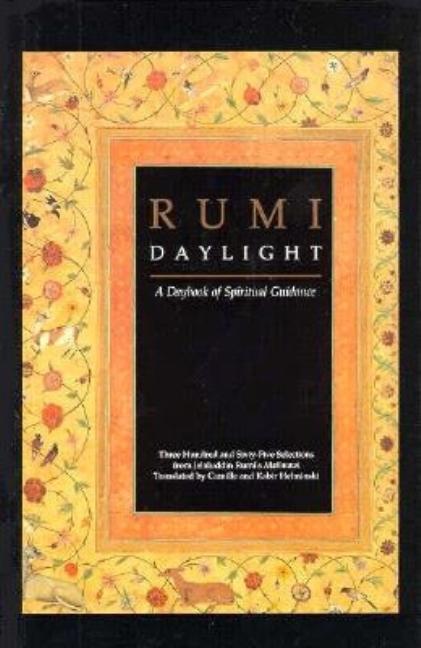 Item #319871 Daylight : A Daybook of Spiritual Guidance. Jalal al-Din Rumi