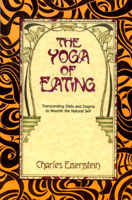 Item #321580 Yoga of Eating. CHARLES EINSTEIN