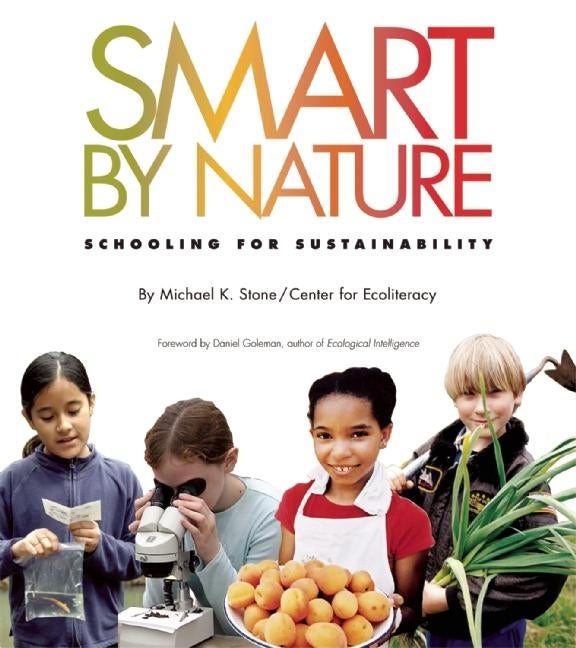 Item #260095 Smart by Nature: Schooling for Sustainability (Contemporary Issues (Watershed...