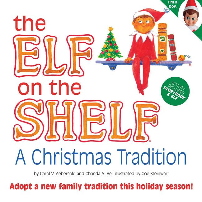 Item #140791 Elf on the Shelf (The Elf on the Shelf: A Christmas Tradition, Volume 1). Chanda...