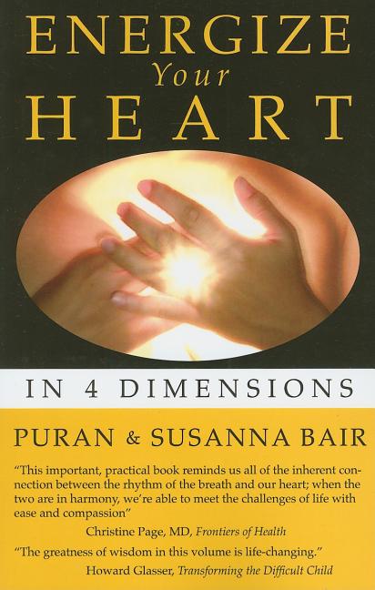 Item #213985 Energize Your Heart. Puran Bair, Susanna Bair