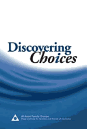 Item #342214 Discovering Choices: Our Recovery in Relationships. Al-Anon Family Groups