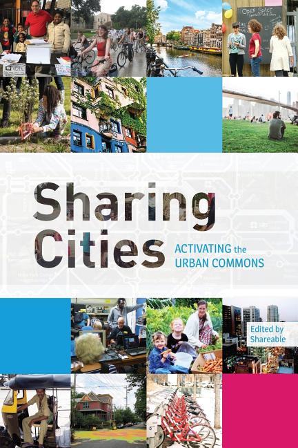 Item #307121 Sharing Cities: Activating the Urban Commons