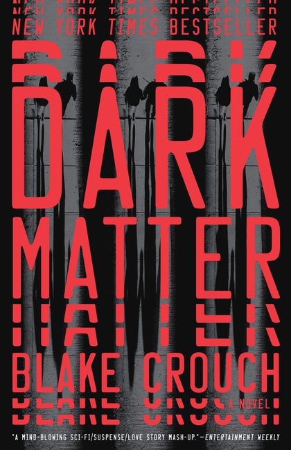 Item #339987 Dark Matter. Blake Crouch
