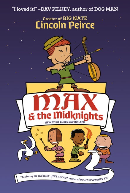 Item #328728 Max and the Midknights. Lincoln Peirce