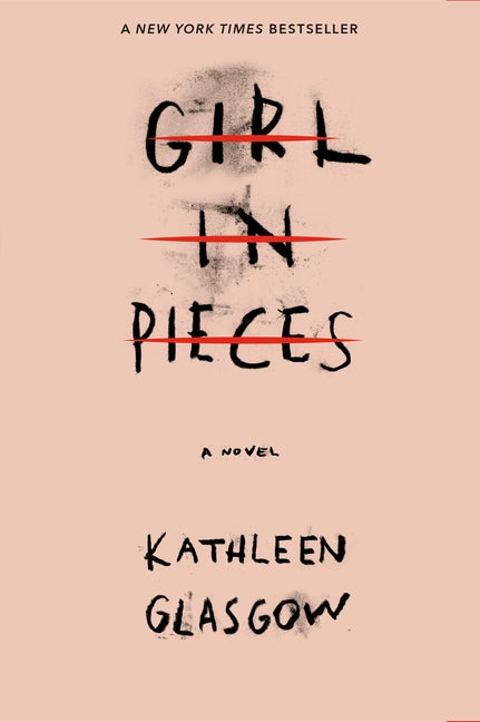Item #358382 Girl in Pieces. Kathleen Glasgow
