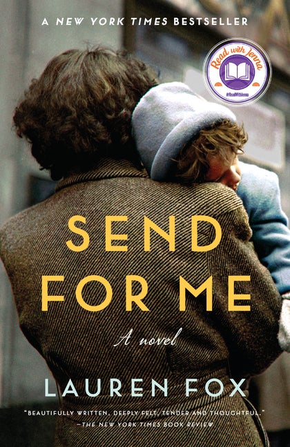 Item #324931 Send for Me: A novel. Lauren Fox