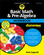 Item #350673 Basic Math & Pre-Algebra Workbook For Dummies with Online Practice (For Dummies (Lifestyle)). Mark Zegarelli.