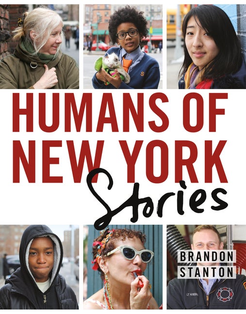 Item #225343 Humans of New York: The Stories. Brandon Stanton