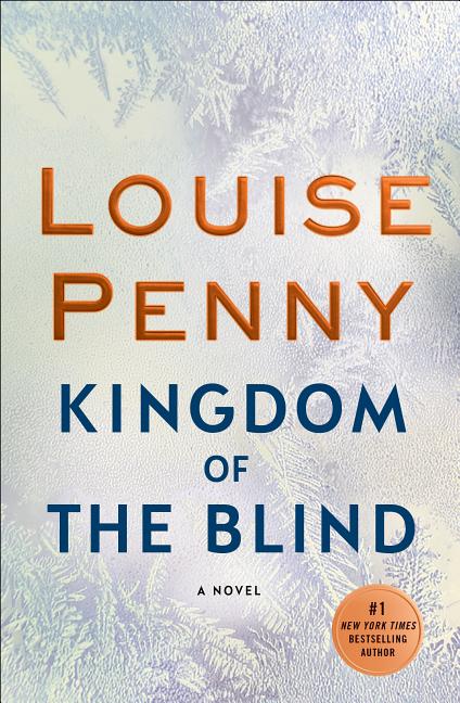 Item #344701 Kingdom of the Blind (Chief Inspector Gamache #14). Louise Penny