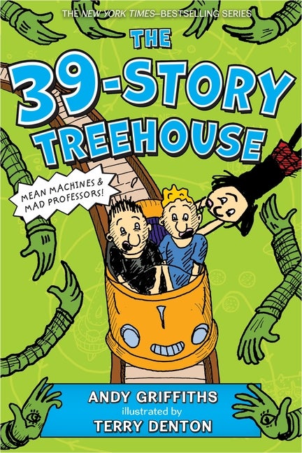 Item #307074 The 39-Story Treehouse: Mean Machines & Mad Professors! (The Treehouse Books, 3)....
