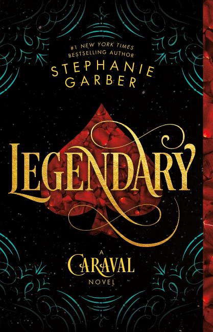 Item #353530 Legendary (Caraval #2). Stephanie Garber