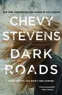 Item #349112 Dark Roads. Chevy Stevens