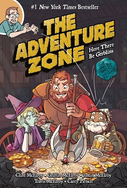 Item #320966 The Adventure Zone: Here There Be Gerblins (v. 1). Clint McElroy, Carey, Pietsch,...