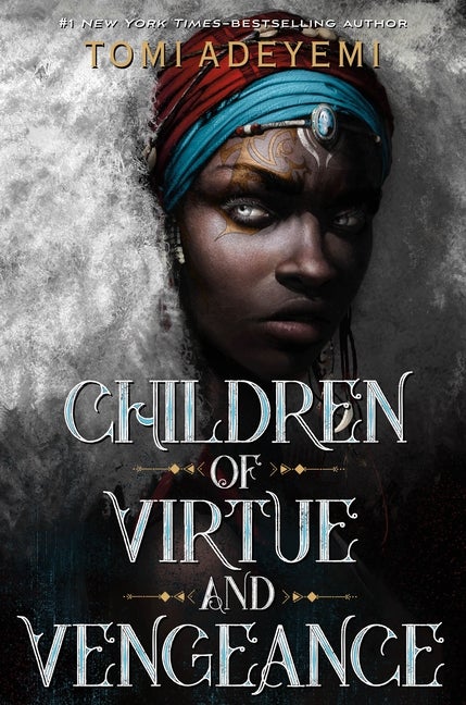 Item #339772 Children of Virtue and Vengeance (Legacy of Orisha #2). Tomi Adeyemi