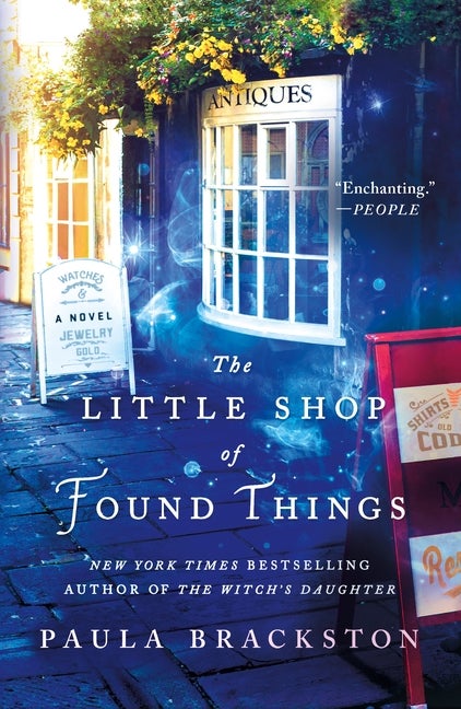 Item #326765 The Little Shop of Found Things: A Novel (Found Things, 1). Paula Brackston