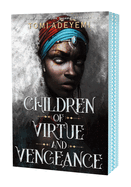 Item #354920 Children of Virtue and Vengeance (Legacy of Orisha, 2). Tomi Adeyemi