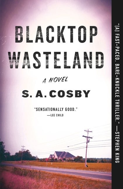 Item #351767 Blacktop Wasteland. S. A. Cosby
