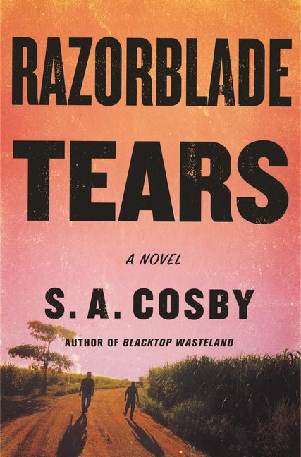 Item #346826 Razorblade Tears. S. A. Cosby