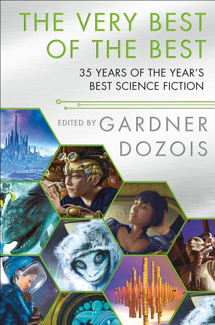 Item #327570 The Very Best of the Best: 35 Years of The Year's Best Science Fiction. Gardner Dozois