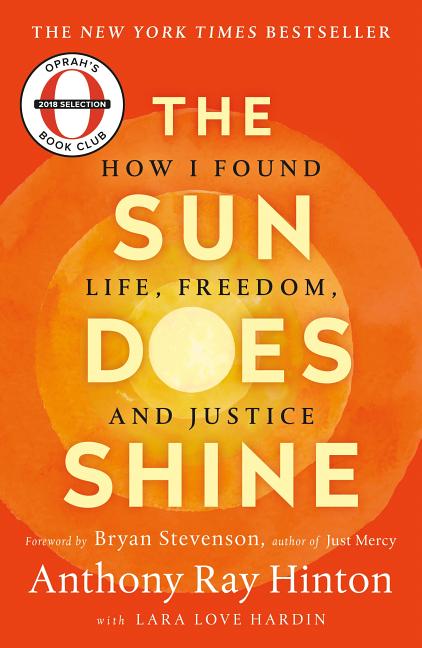 Item #238545 The Sun Does Shine: How I Found Life and Freedom on Death Row (Oprah's Book Club...