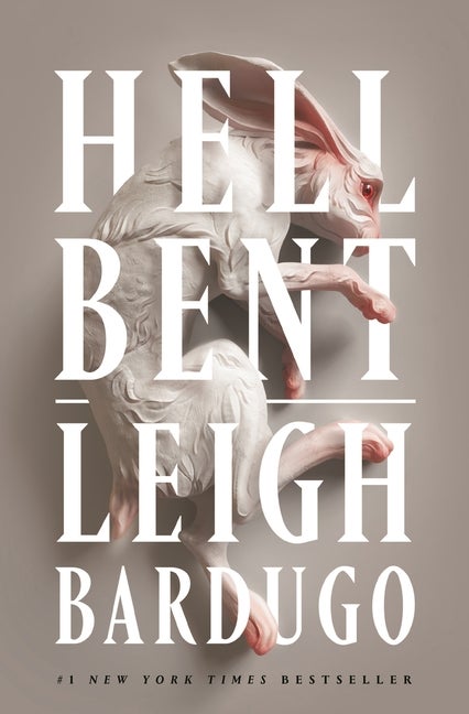 Item #336512 Hell Bent: A Novel (Alex Stern # 2). Leigh Bardugo