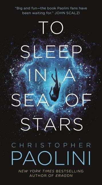 Item #335562 To Sleep in a Sea of Stars (Fractalverse). Christopher Paolini