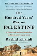 Item #352226 Hundred Years' War on Palestine. Rashid Khalidi