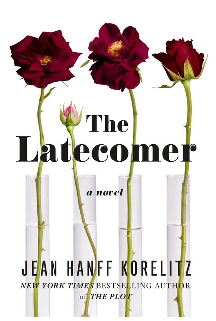 Item #314746 The Latecomer: A Novel. Jean Hanff Korelitz