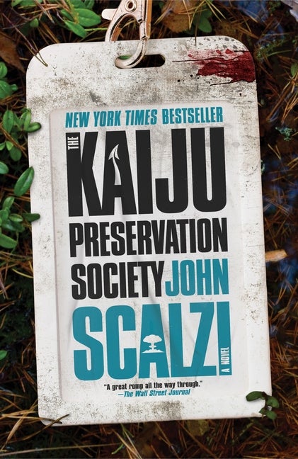 Item #337341 The Kaiju Preservation Society. John Scalzi