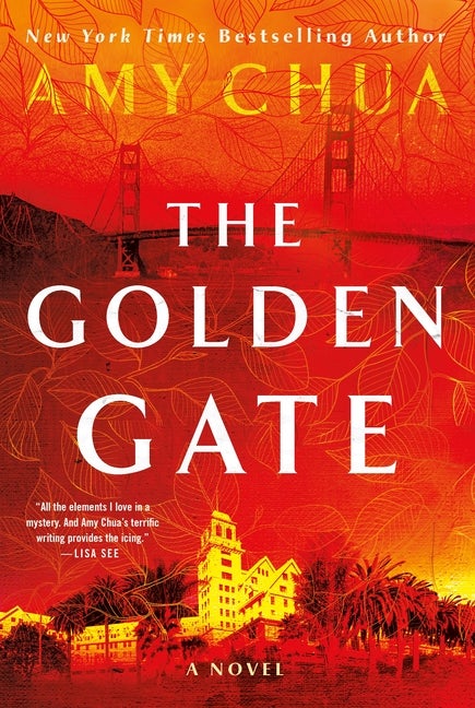 Item #348496 The Golden Gate: A Novel. Amy Chua