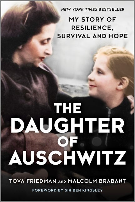 Item #330179 The Daughter of Auschwitz. Tova Friedman