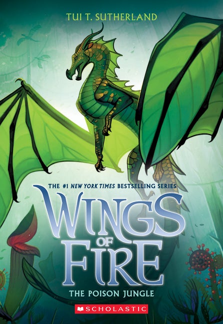 Item #335369 The Poison Jungle (Wings of Fire, Book 13) (13). Tui T. Sutherland