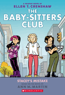Item #355101 BSCG 14: Stacey's Mistake (Babysitters Club Graphic Novel The). Ann M. Martin
