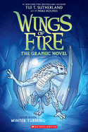 Item #352149 Winter Turning: A Graphic Novel (Wings of Fire Graphic Novel #7) (Wings of Fire...