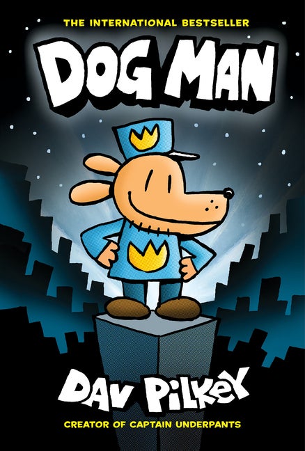 Item #443067 Dog Man: A Graphic Novel (Dog Man #1): From the Creator of Captain Underpants (1)....