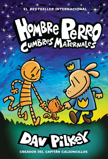 Item #336428 Hombre Perro: Cumbres maternales (Dog Man: Mothering Heights) (Spanish Edition). Dav...