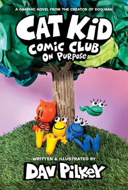 Item #350862 Cat Kid Comic Club: On Purpose: A Graphic Novel (Cat Kid Comic Club #3): From the...