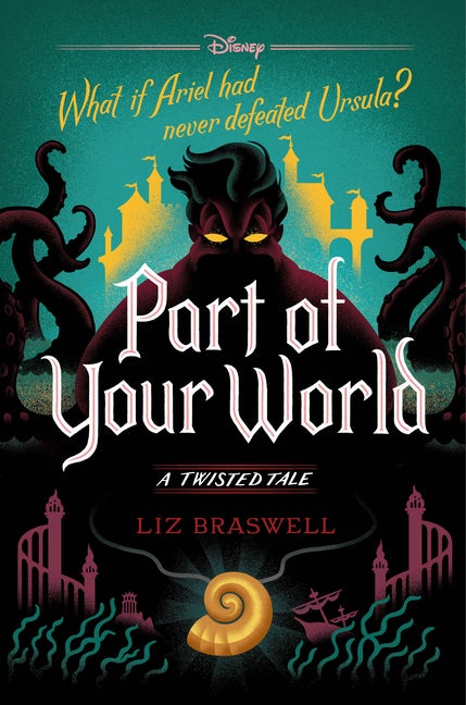 Item #353443 Part of Your World: A Twisted Tale. Twisted, Liz Braswell