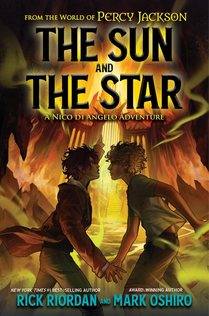 Item #339642 From the World of Percy Jackson: The Sun and the Star. Rick Riordan, Mark, Oshiro