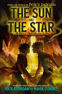 Item #442652 From the World of Percy Jackson: The Sun and the Star: A Nico di Angelo Adventure....