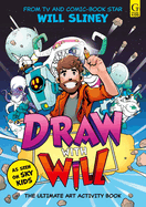 Item #439619 Draw with Will: The Ultimate Art Activity Book from Comic Book Artist and TV Star....