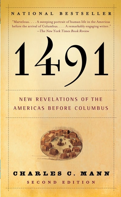 Item #325714 1491: New Revelations of the Americas Before Columbus. Charles C. Mann