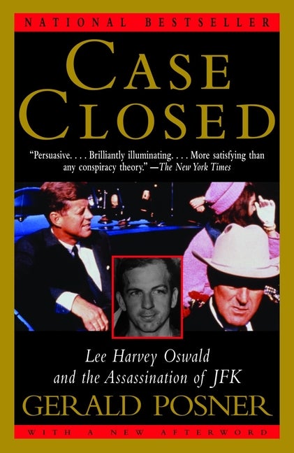 Item #336795 Case Closed: Lee Harvey Oswald and the Assassination of JFK. Gerald Posner