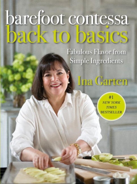 Item #344251 Barefoot Contessa Back to Basics: Fabulous Flavor from Simple Ingredients. Ina Garten