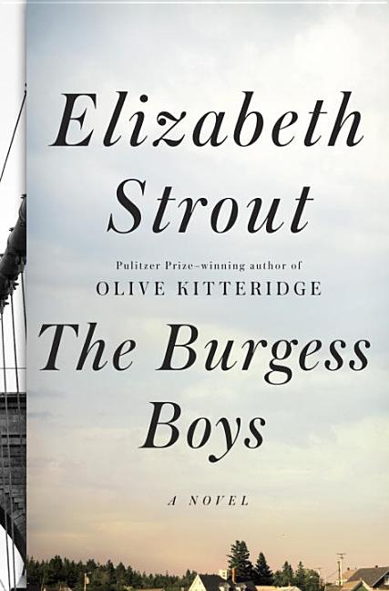 Item #329355 The Burgess Boys: A Novel. Elizabeth Strout