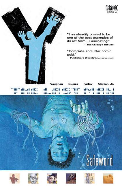 Item #129808 Y: The Last Man Vol. 4: Safeword. Brian K. Vaughan