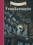 Item #344657 Frankenstein (Classic Starts Series). Mary Wollstonecraft Shelley