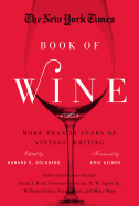 Item #343501 The New York Times Book of Wine: More Than 30 Years of Vintage Writing